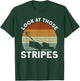 Look At Those Stripes - Lawn Mowing Funny Dad Lawn Mower T-Shirt - T-Shirt | Forest