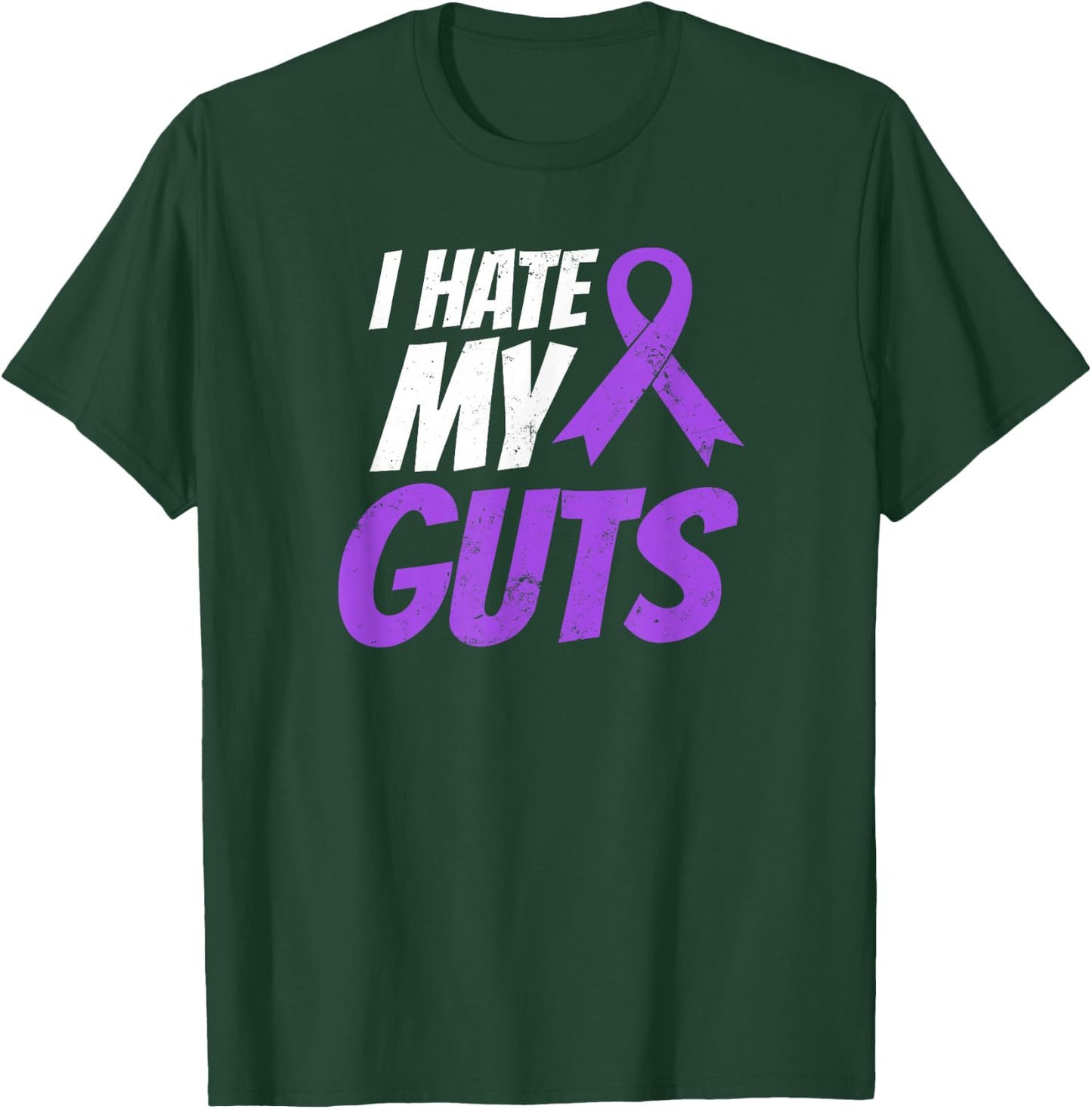 Crohns Disease Shirt | I Hate My Guts Gift T-Shirt - T-Shirt | Forest
