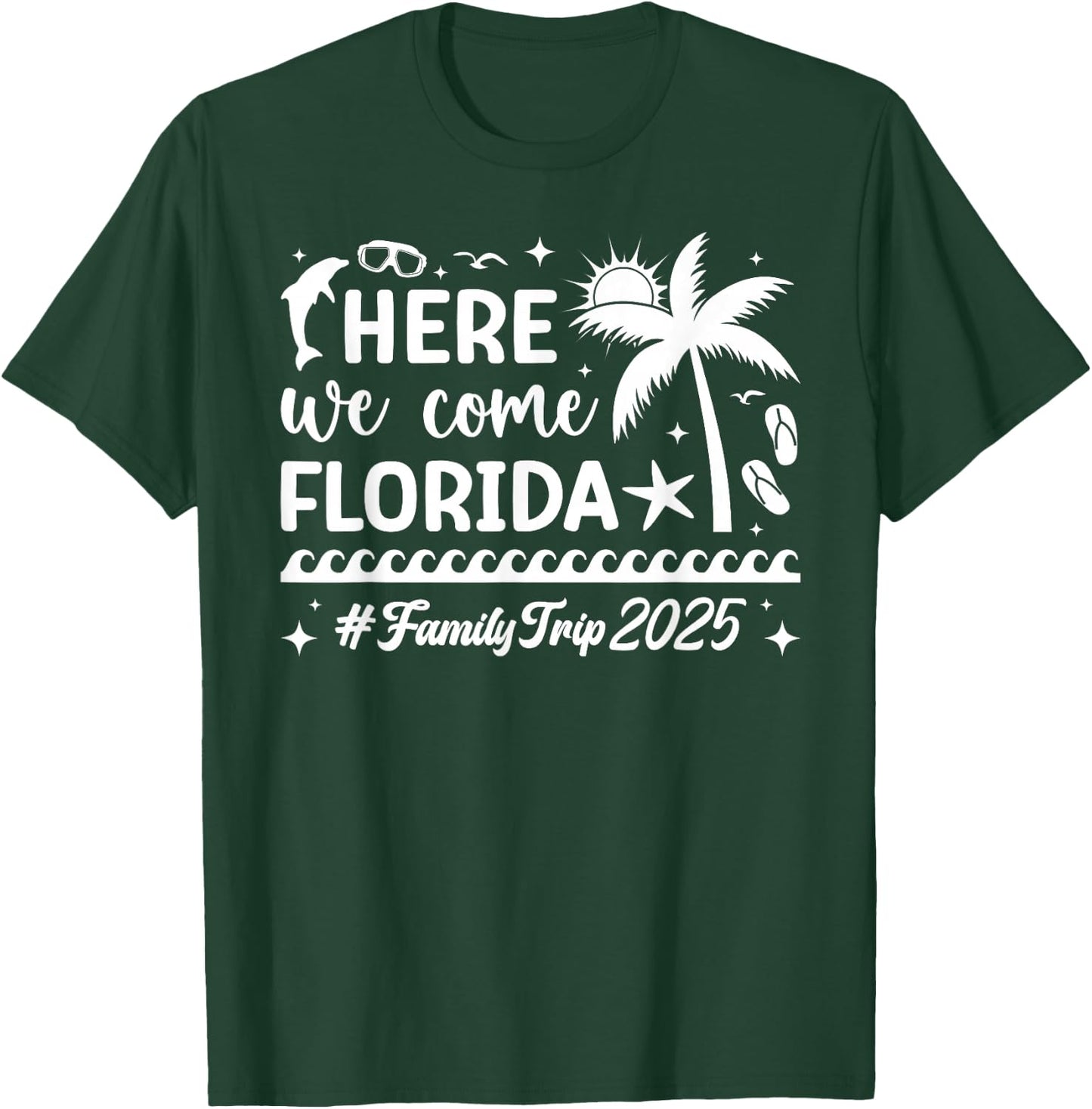Here We Come Florida Family Trip 2025 Florida Vacation T-Shirt - T-Shirt | Forest