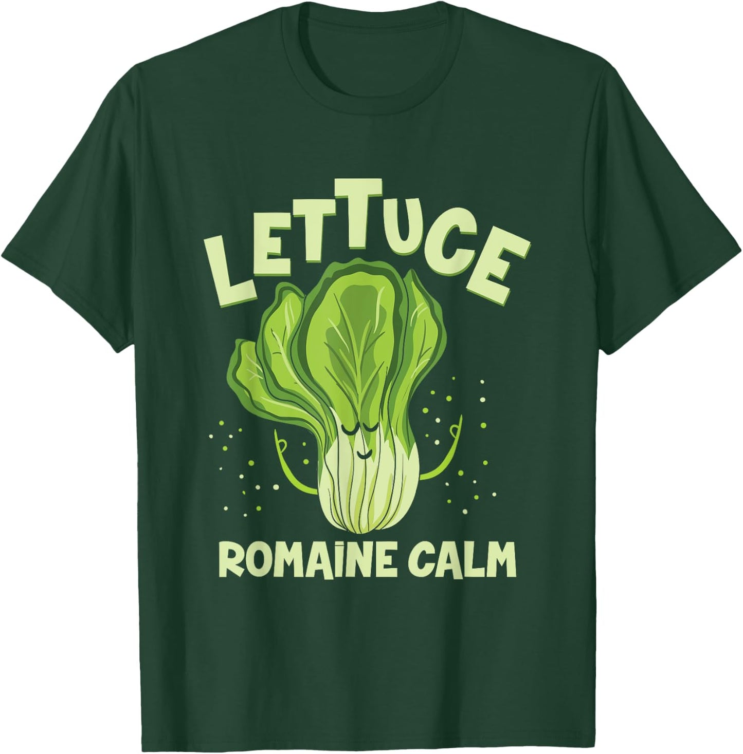 Lettuce Romaine Calm Mindfulness Vegan Yoga Lover Yogi Joke Small T-Shirt - T-Shirt | Forest
