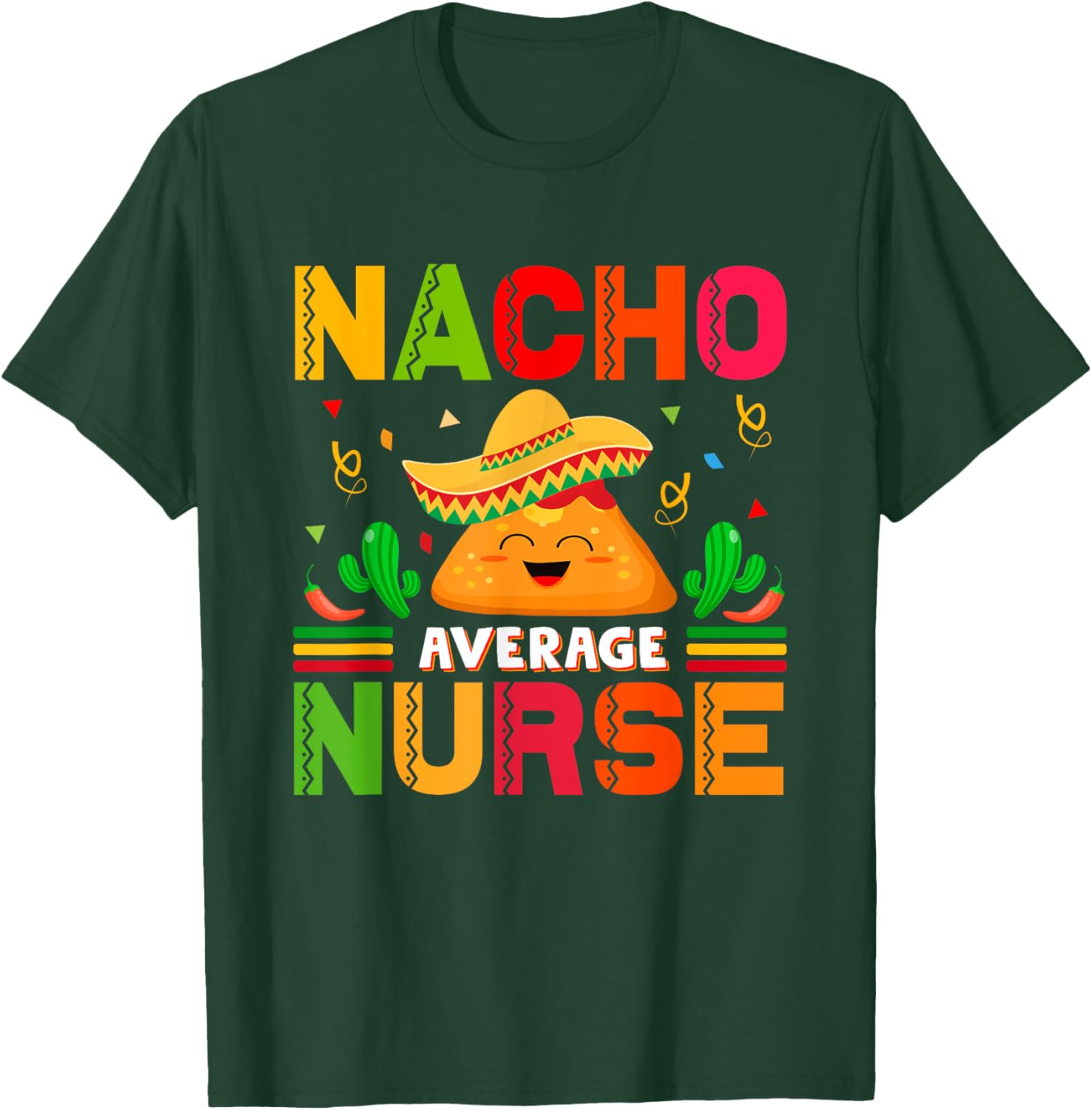 Funny Nacho Average Nurse Cinco De Mayo Nurse Women T-Shirt - T-Shirt | Forest