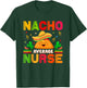 Funny Nacho Average Nurse Cinco De Mayo Nurse Women T-Shirt - T-Shirt | Forest