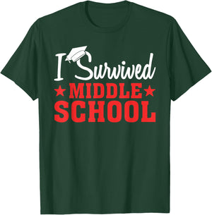 I Survived Middle School T-Shirt - T-Shirt | Forest