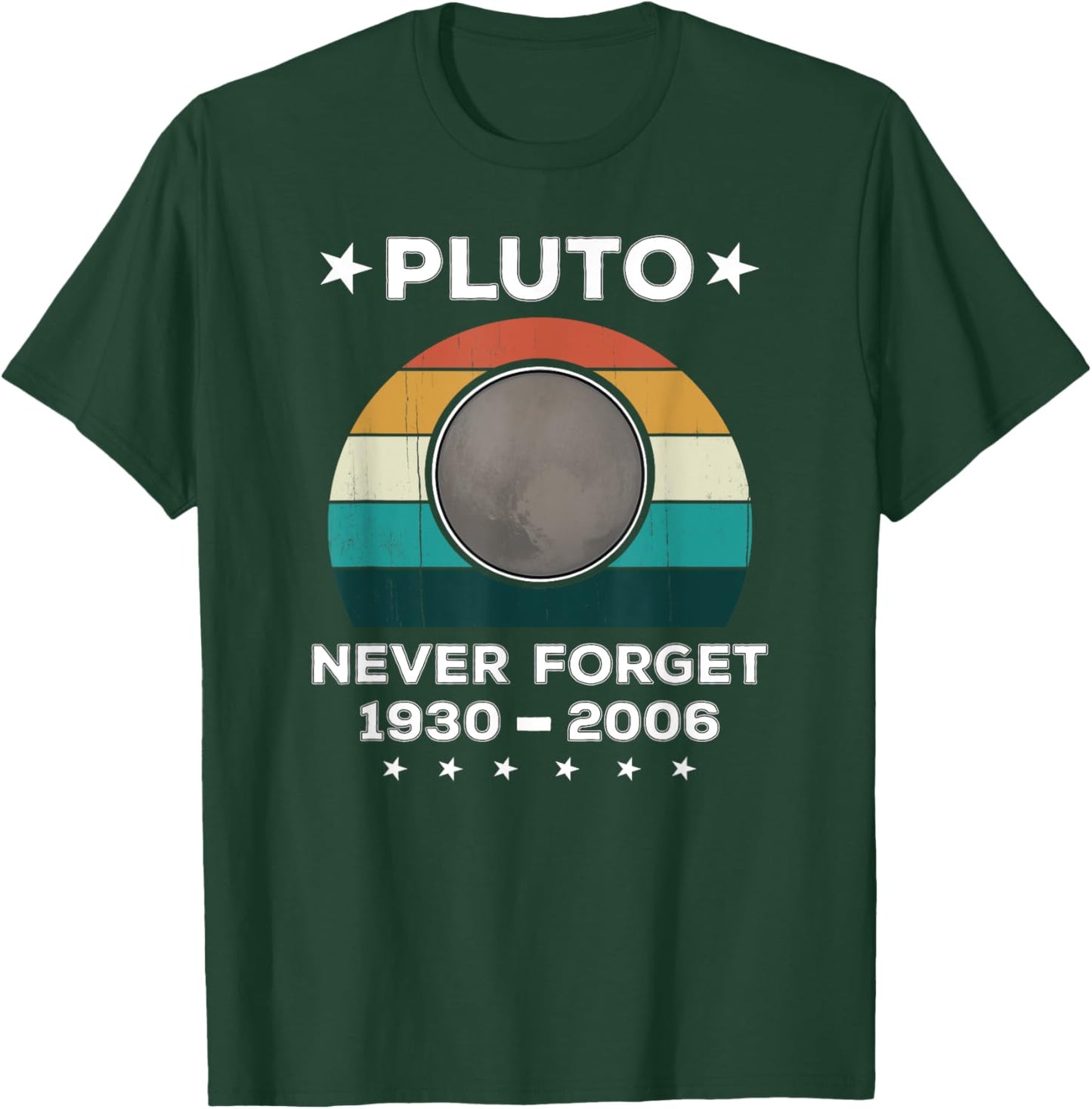 Never Forget Pluto Retro / Vintage Funny Science Planet Joke T-Shirt - T-Shirt | Forest