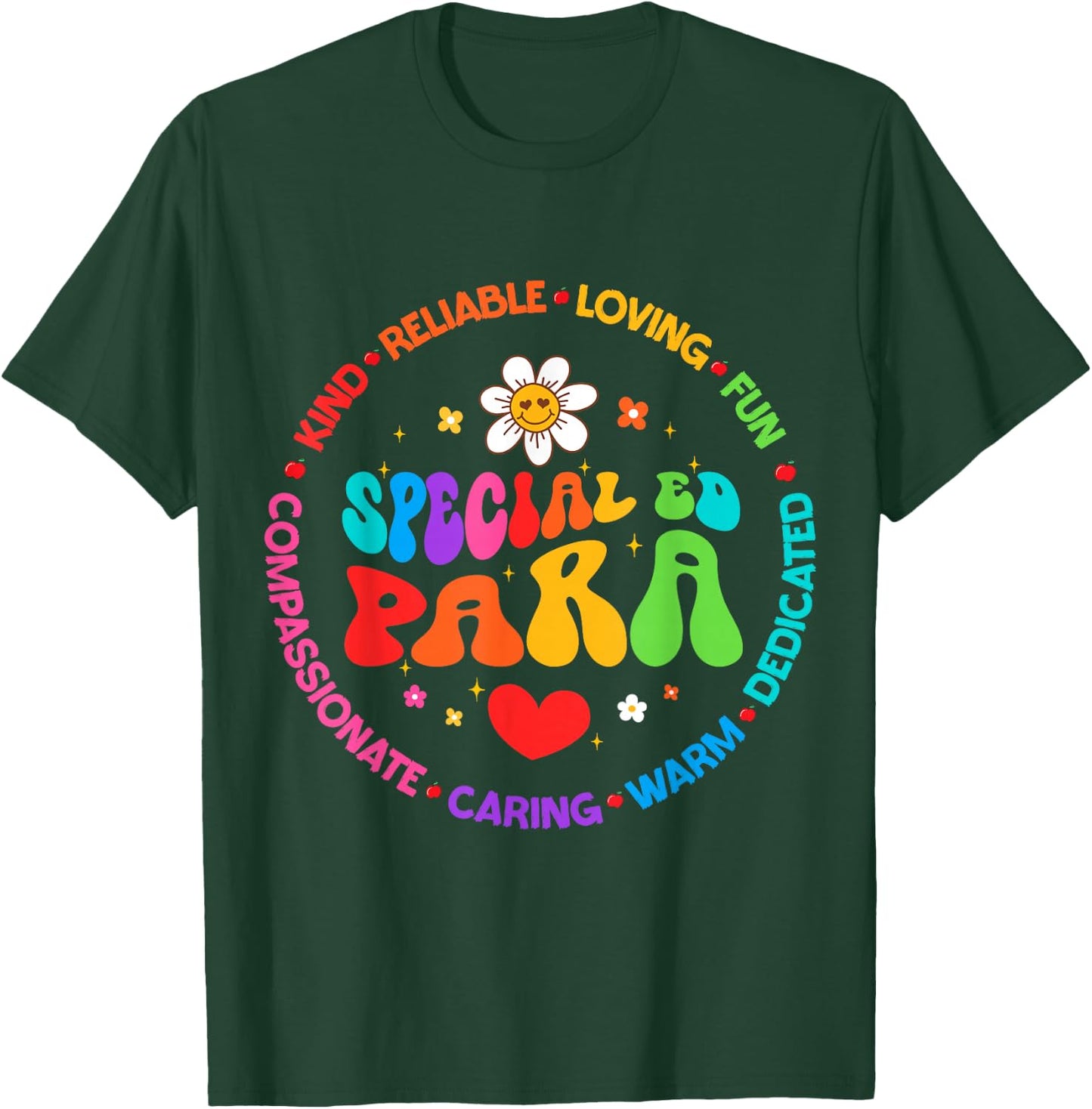 Special Education Teacher Special ED Para Life SPED T-Shirt - T-Shirt | Forest