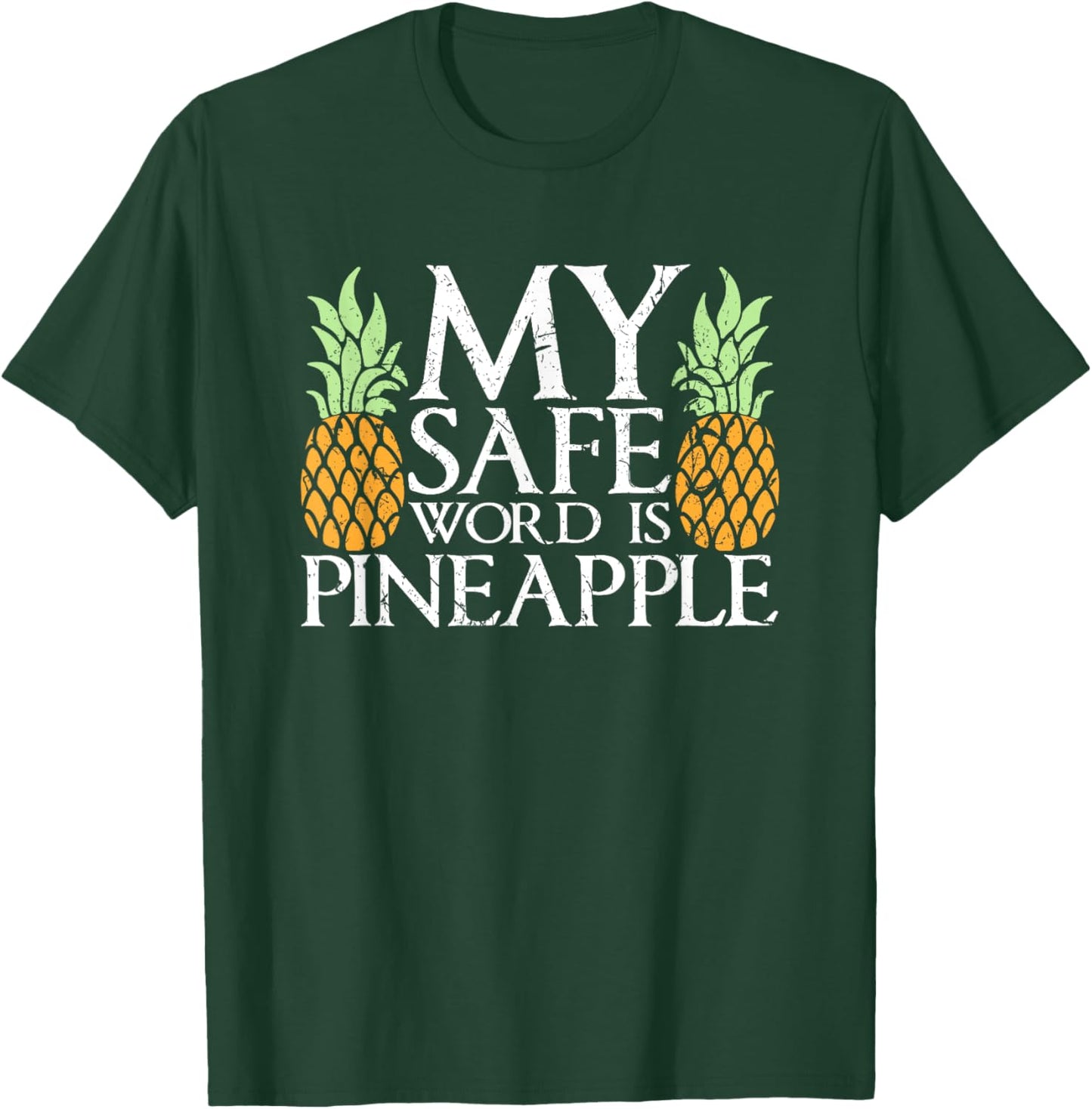 My Safe Word Is Pineapple Swinger's Party Threesome T-Shirt - T-Shirt | Forest
