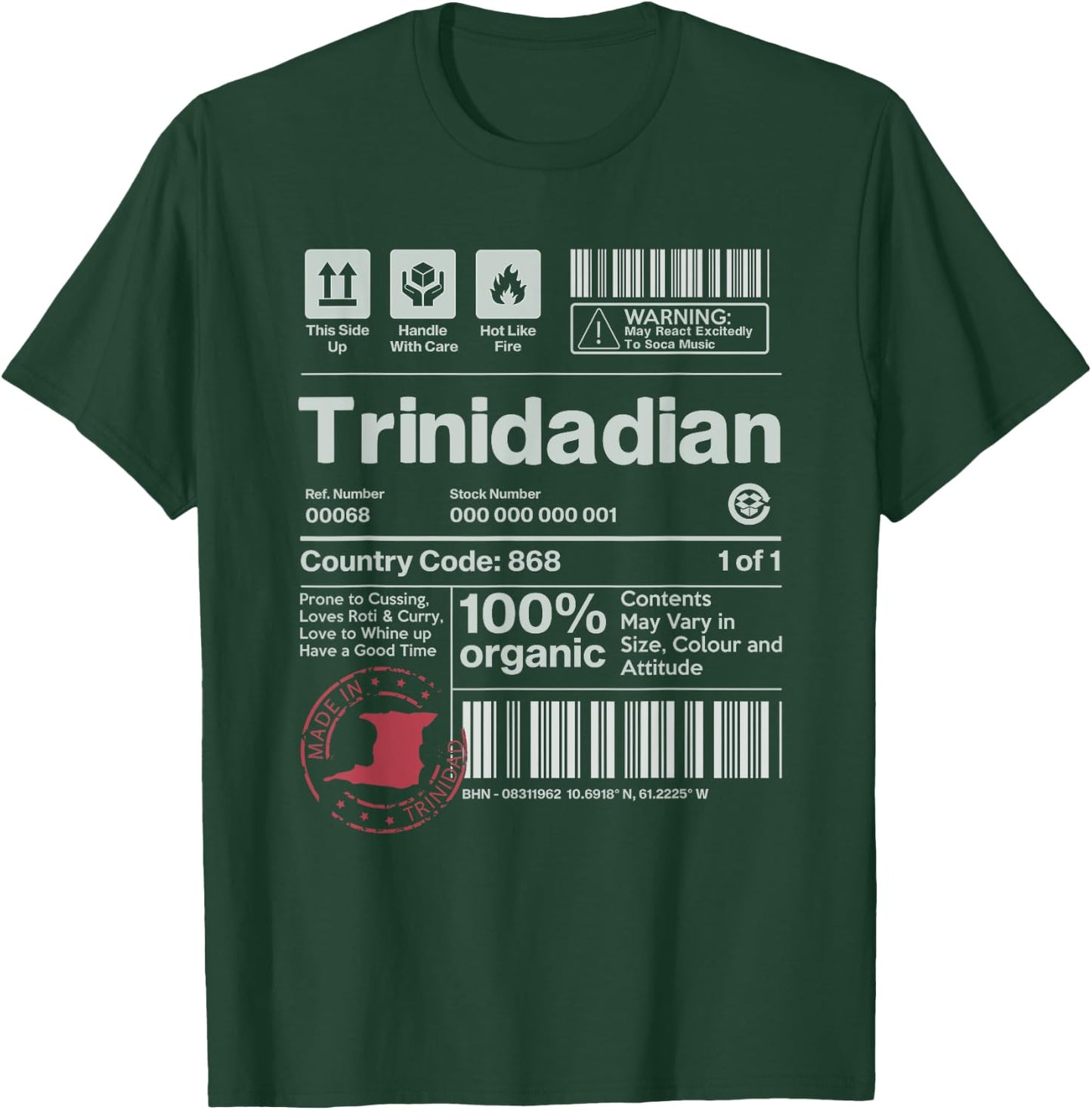 Trinidadian 100% Organic! Funny Trini Heritage Gift T-Shirt - T-Shirt | Forest