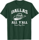 All Sport Trends Gifts Men Women - Dallas vs All Y'all T-Shirt - T-Shirt | Forest