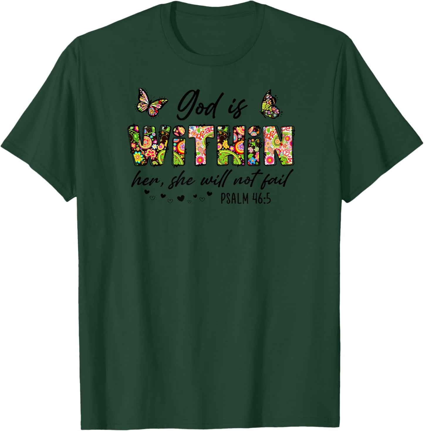 God is Within Her She will not Fail Psalm 46:5 Christian T-Shirt - T-Shirt | Forest