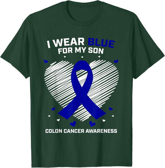 Men Women Gift I Wear Blue For My Son Colon Cancer Awareness T-Shirt - T-Shirt | Forest