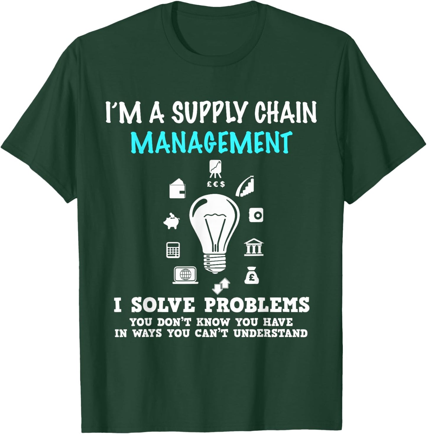 Funny Management Gifts for Managers Supply Chain T-Shirt - T-Shirt | Forest