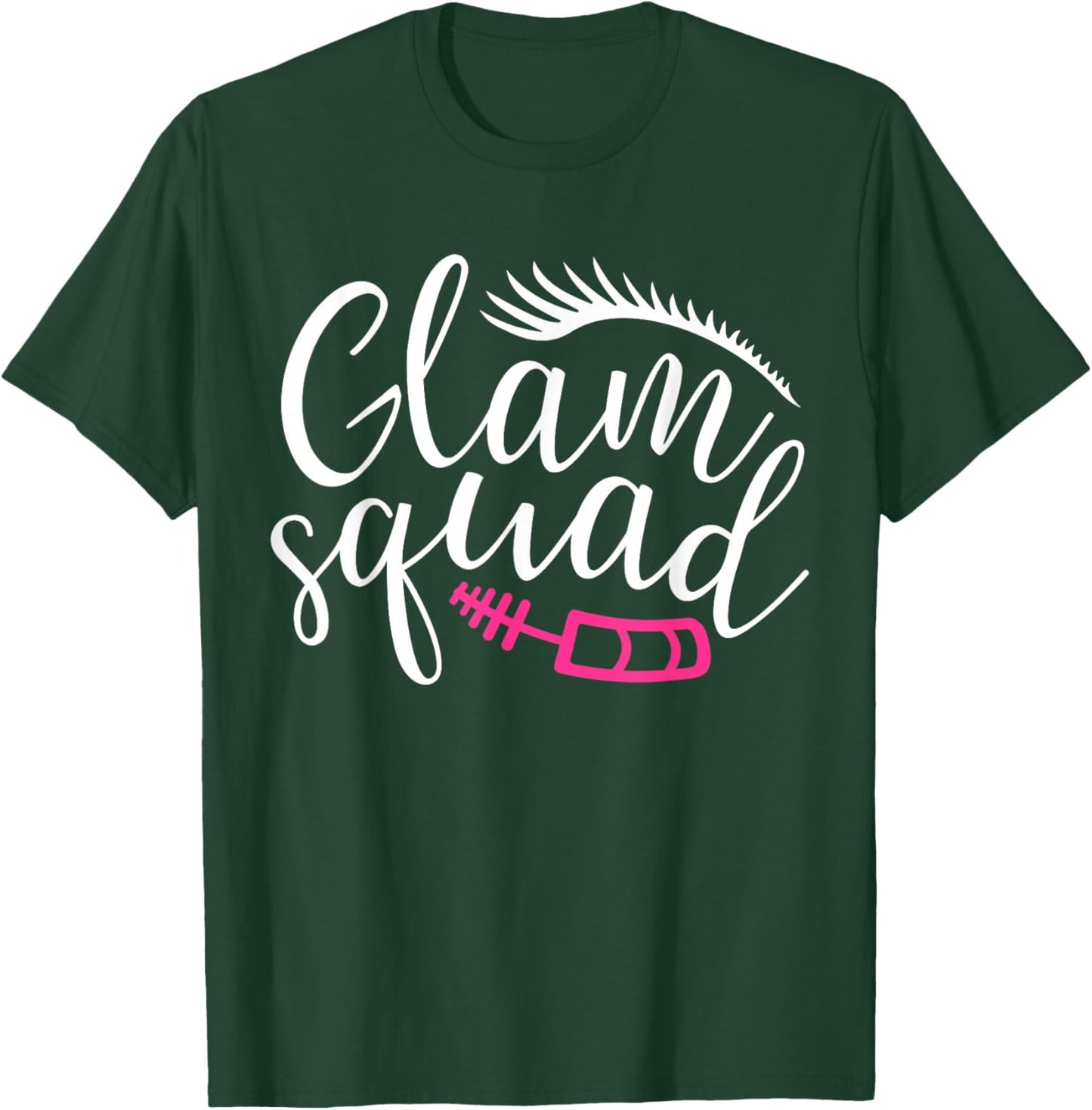 Glam Squad Funny Makeup Artist Beautician Wedding Glam Squad T-Shirt - T-Shirt | Forest