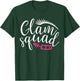 Glam Squad Funny Makeup Artist Beautician Wedding Glam Squad T-Shirt - T-Shirt | Forest