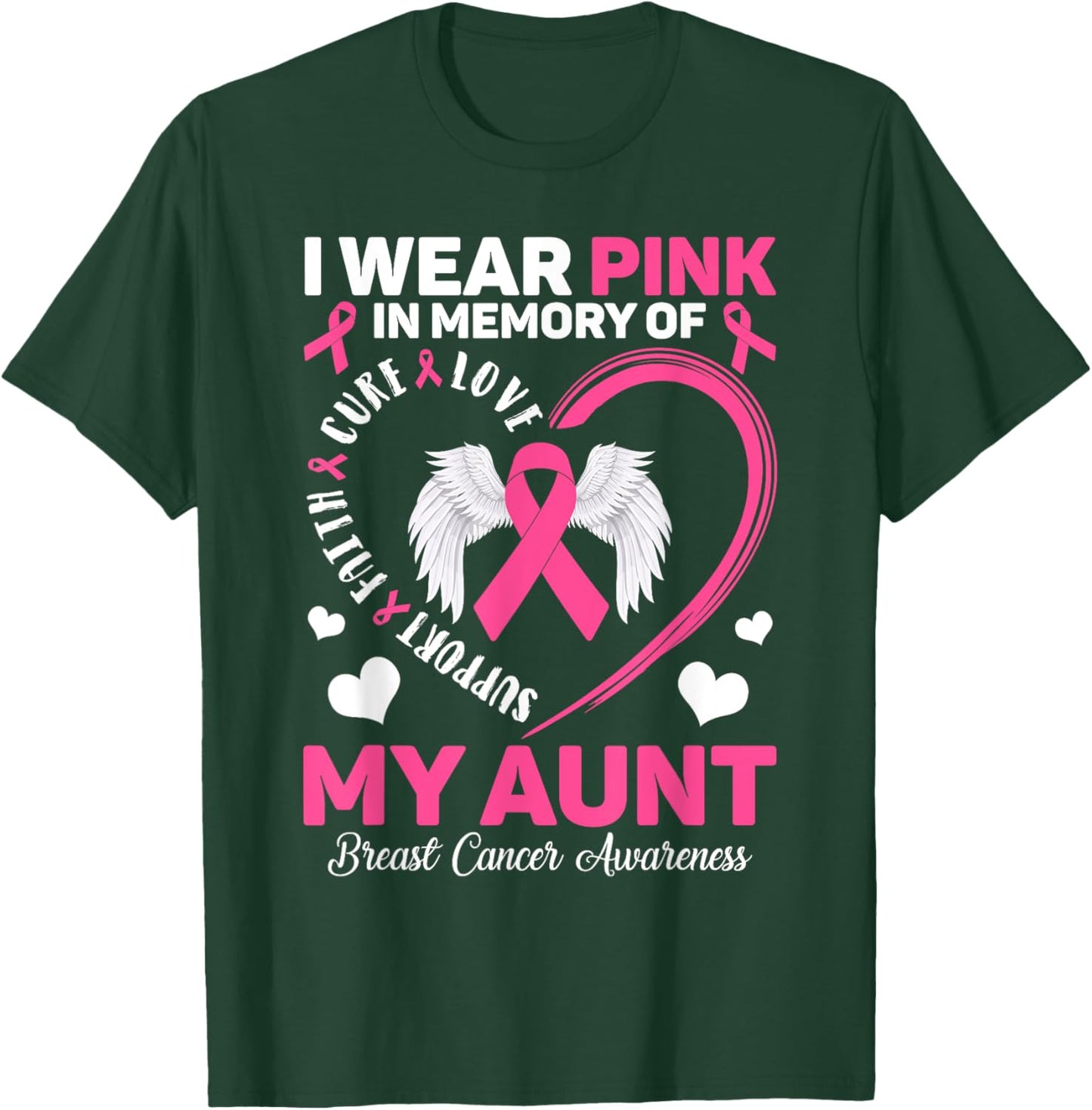 I Wear Pink In Memory Of My Aunt Breast Cancer Awareness T-Shirt - T-Shirt | Forest