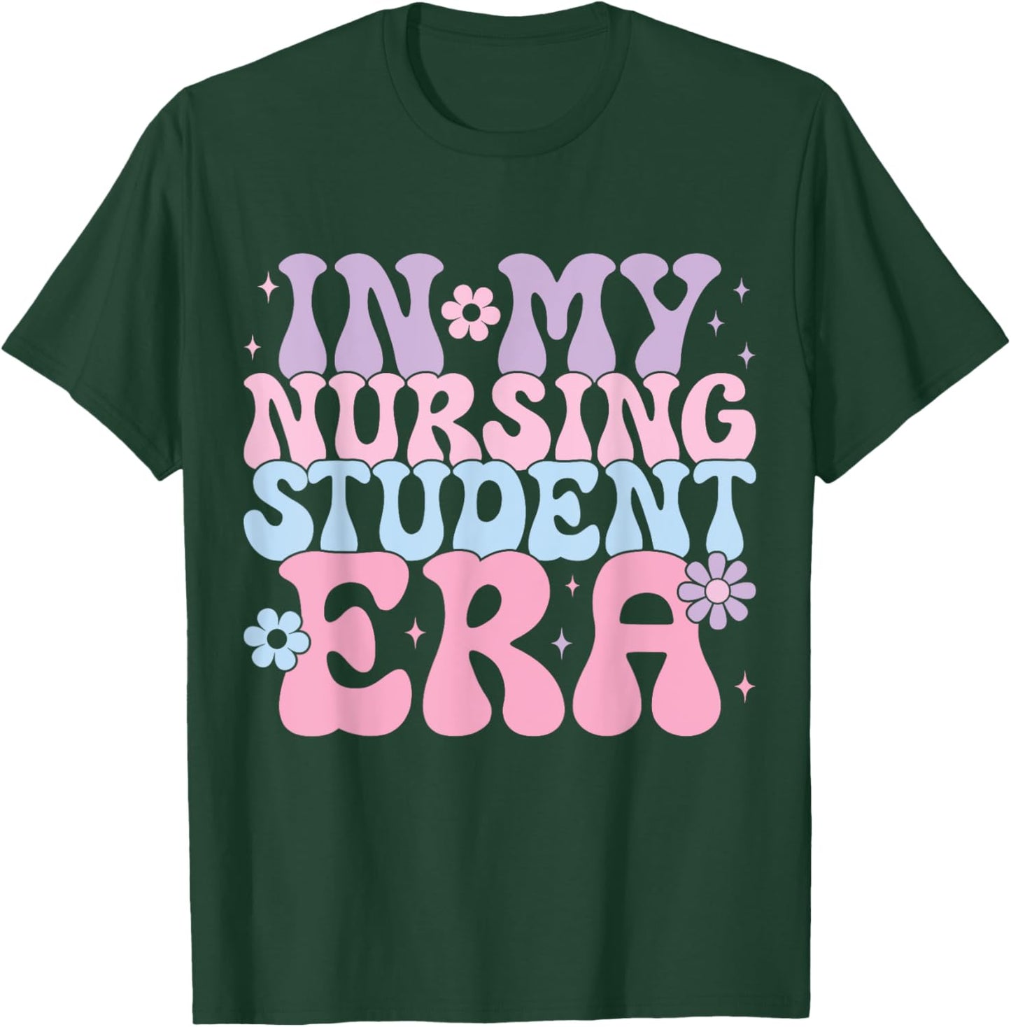 In My Nursing Student Era Groovy Nursing School Future Nurse T-Shirt - T-Shirt | Forest