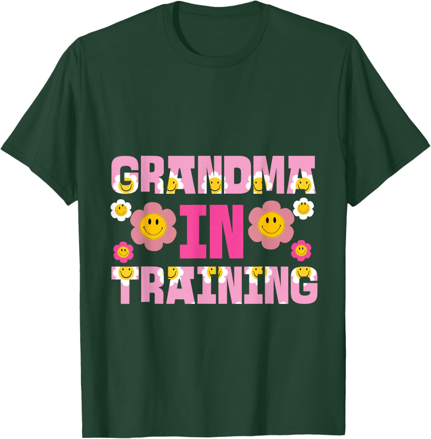 Grandma In Training T-Shirt - T-Shirt | Forest