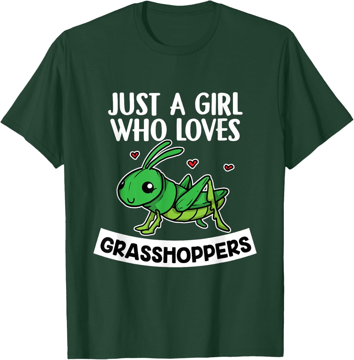Just A Girl Who Loves Grasshoppers Grasshoppers Costume T-Shirt - T-Shirt | Forest
