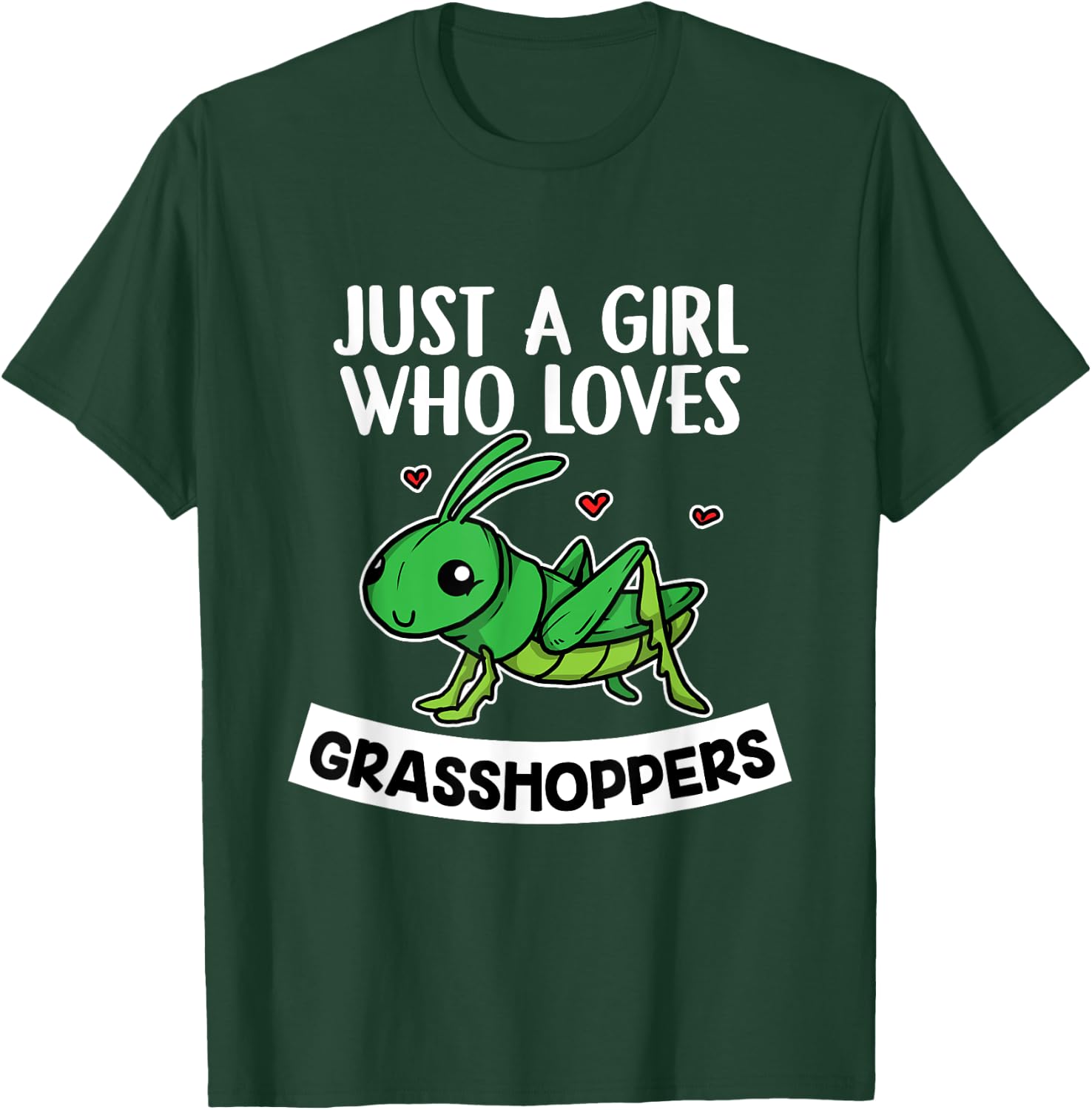 Just A Girl Who Loves Grasshoppers Grasshoppers Costume T-Shirt - T-Shirt | Forest