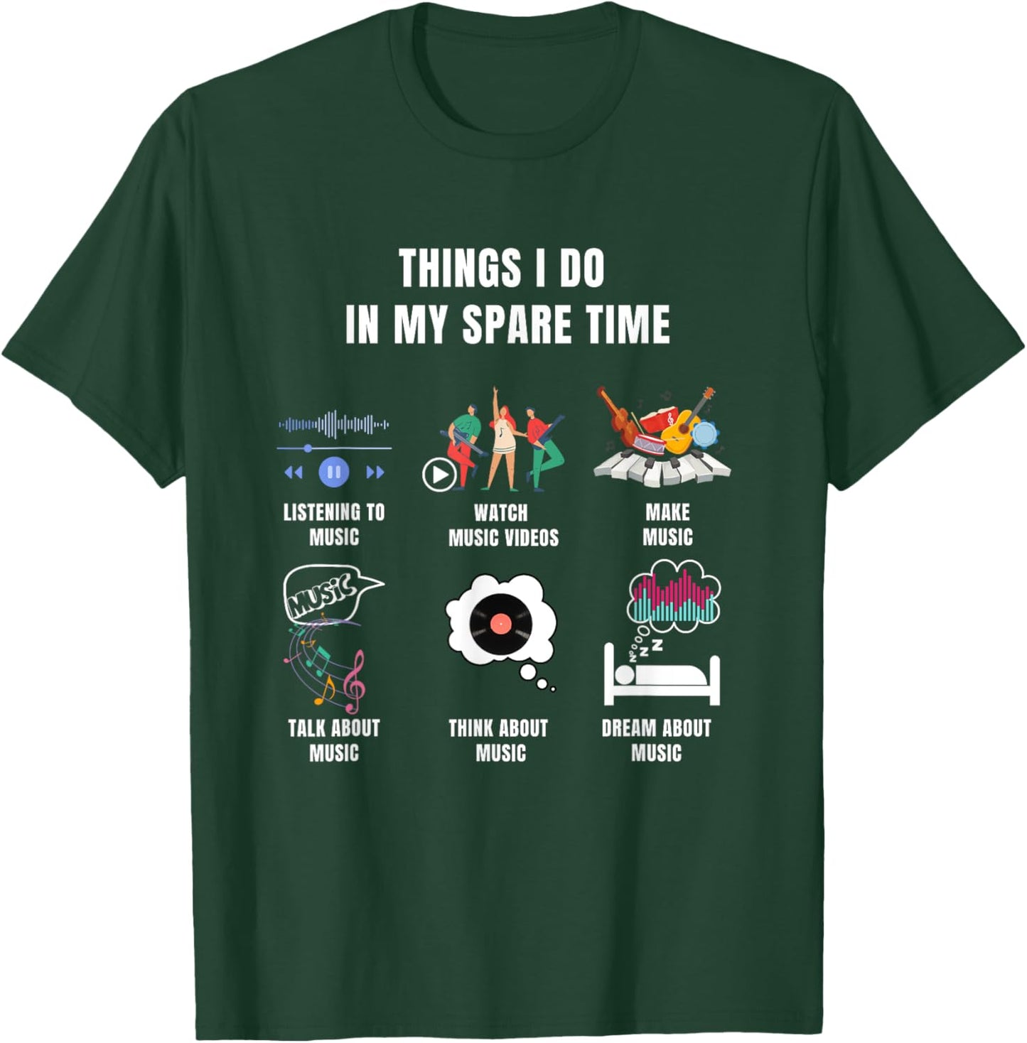 Music Lover Funny Things I Do In My Spare Time Print T-Shirt - T-Shirt | Forest