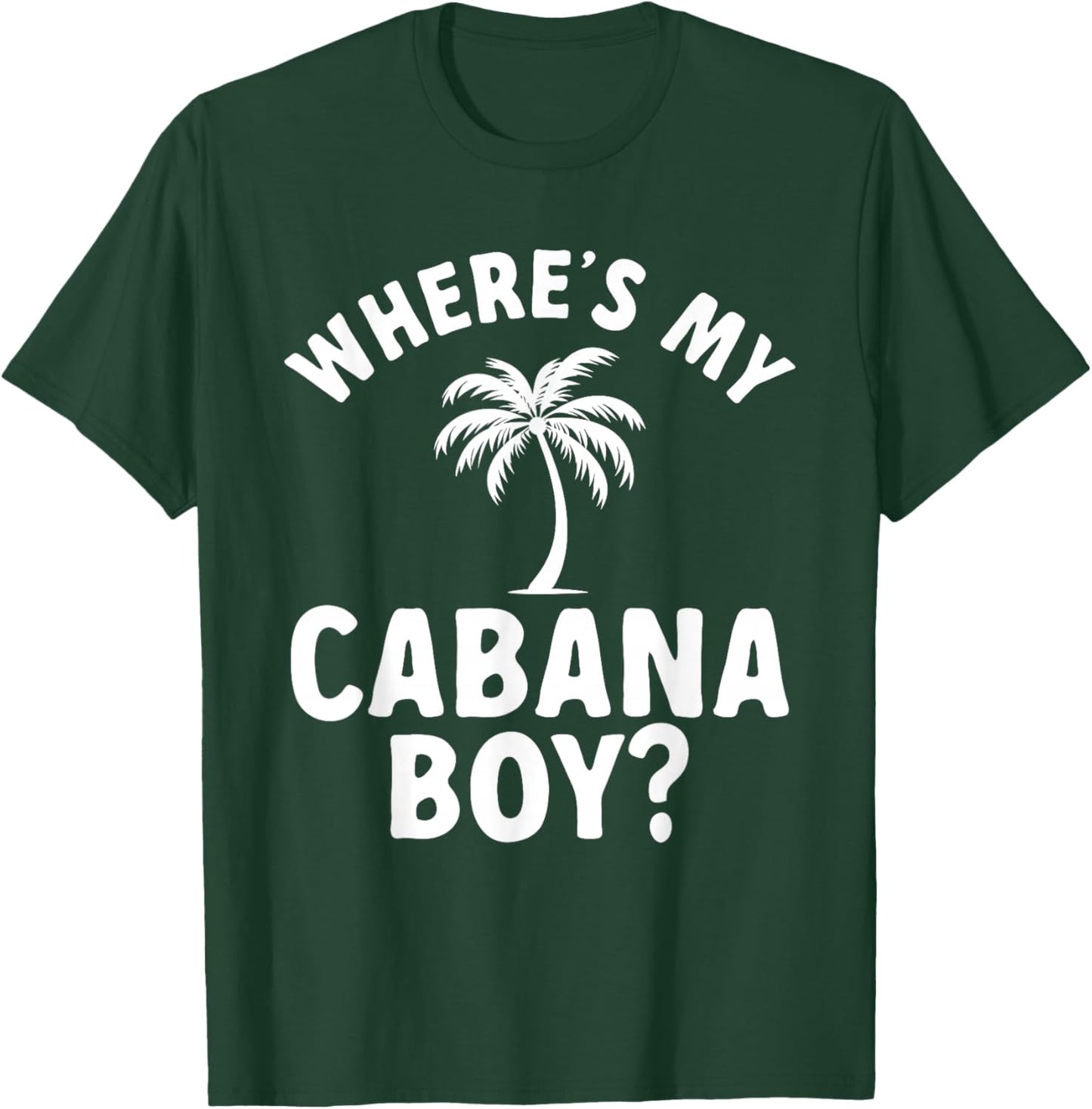 Cabana Boy Beach Bartender Cabana Boy T-Shirt - T-Shirt | Forest