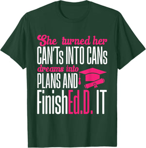 Doctor of Education Ed.D. Doctorate Graduation T-Shirt - T-Shirt | Forest