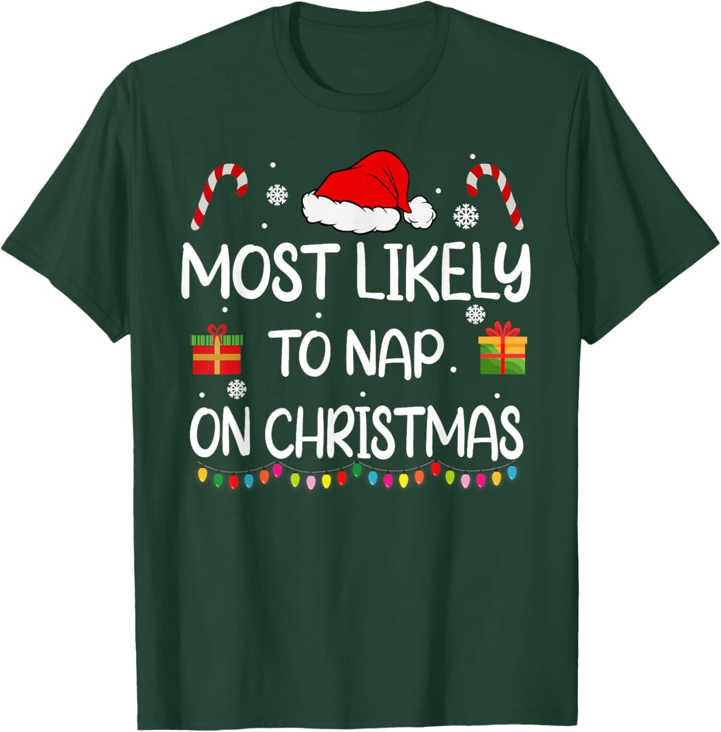 Most Likely to Nap On Christmas Family Funny Matching T-Shirt - T-Shirt | Forest