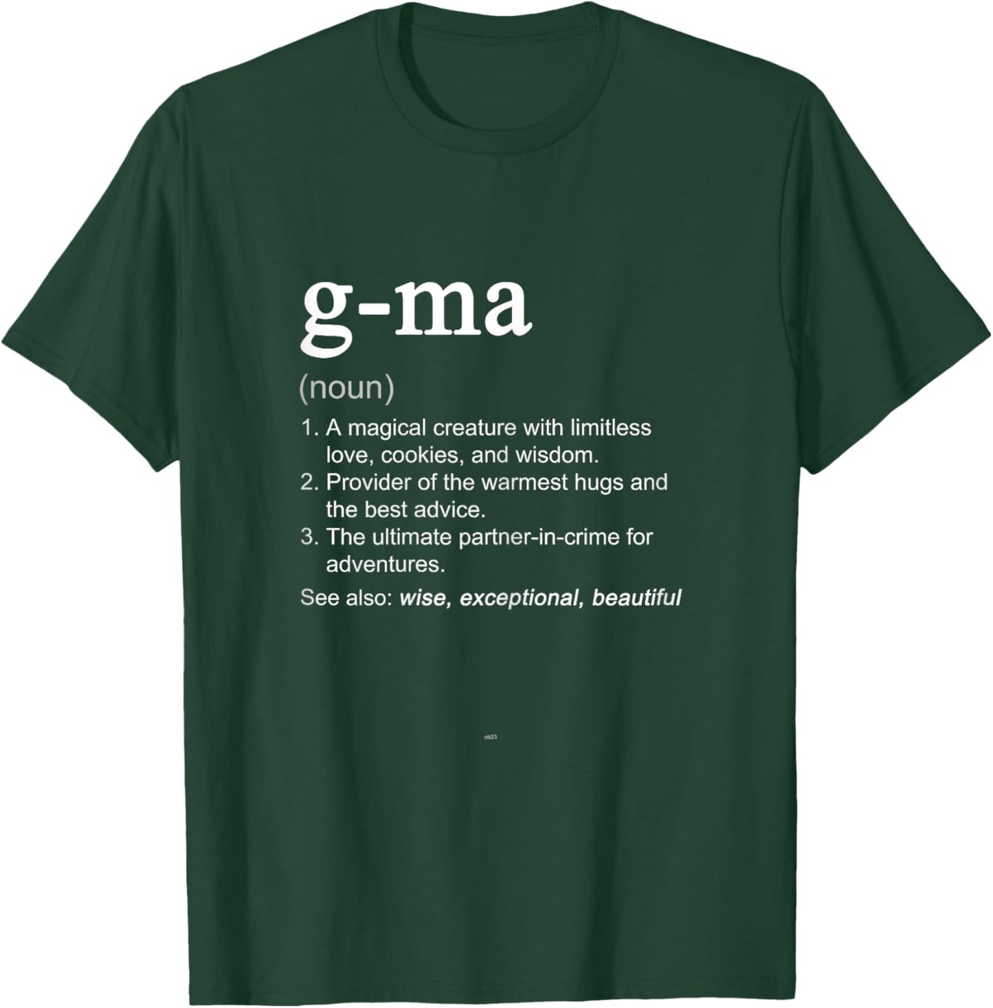 G-Ma Definition Funny Mother's Day Noun GMa T-Shirt - T-Shirt | Forest