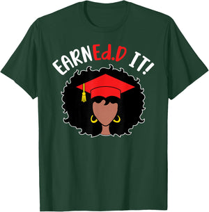 EarnEd.D It Black Doctor Of Education Graduate EdD Doctorate T-Shirt - T-Shirt | Forest