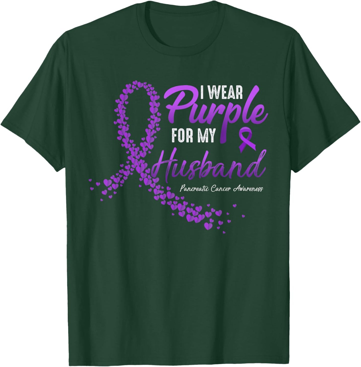 I Wear Purple For HUSBAND Pancreatic Cancer Awareness gifts T-Shirt - T-Shirt | Forest