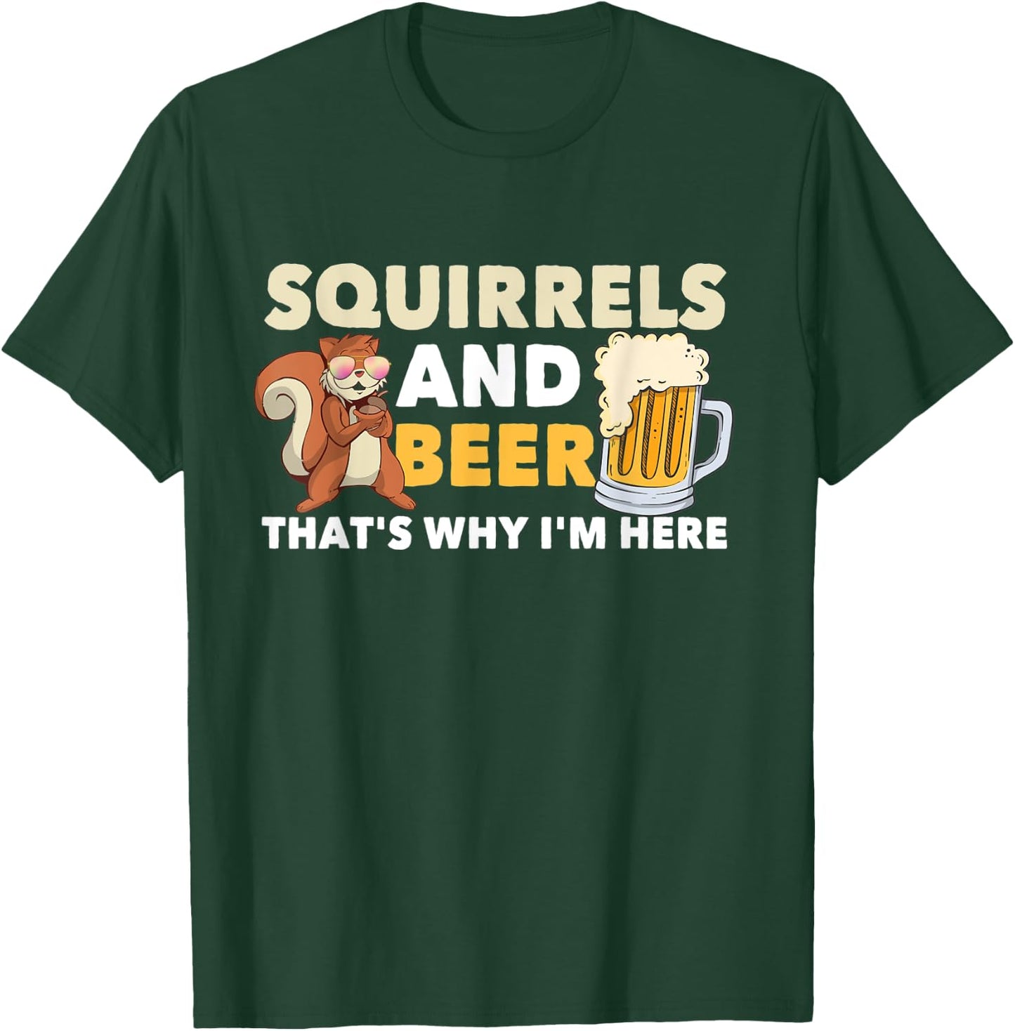 Squirrels & Beer Clothes Costume Gift Squirrel T-Shirt - T-Shirt | Forest