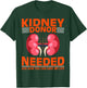 Kidney Disease Awareness - Kidney Donor Needed Kidney T-Shirt - T-Shirt | Forest