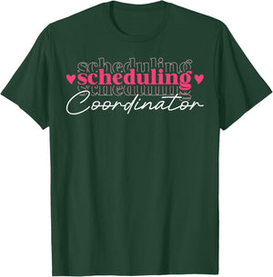 Cute Scheduling Coordinator T-Shirt - T-Shirt | Forest