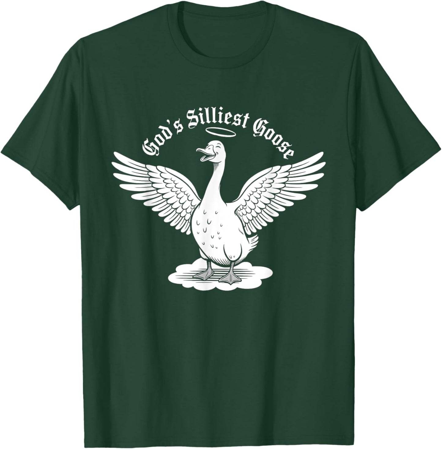 God's Silliest Goose Funny Goose Meme Design T-Shirt - T-Shirt | Forest
