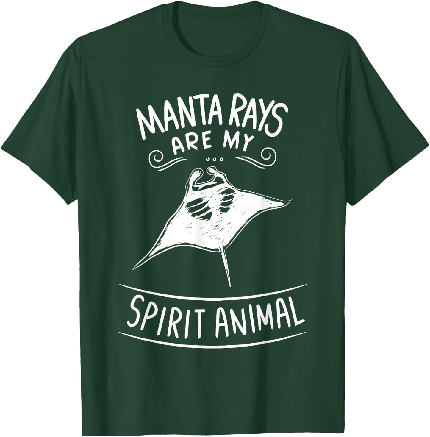 Manta Rays Are My Spirit Animals Scuba Diver Gift Manta Ray T-Shirt - T-Shirt | Forest
