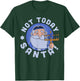 Funny Hanukkah Not Today Santa Menorah Chanukah Jewish Xmas T-Shirt - T-Shirt | Forest