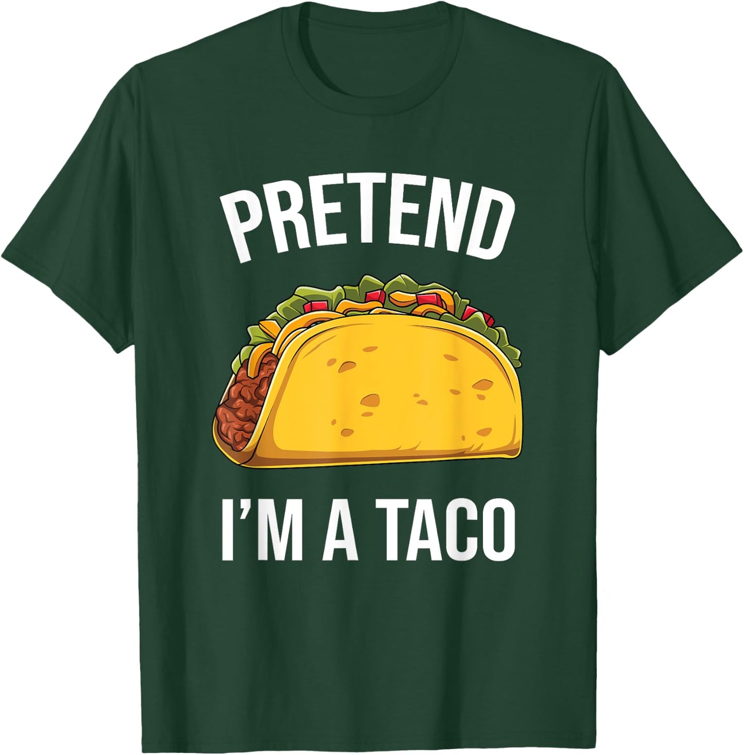 Pretend I'm A Taco Funny Halloween Food Costume Tacos T-Shirt - T-Shirt | Forest