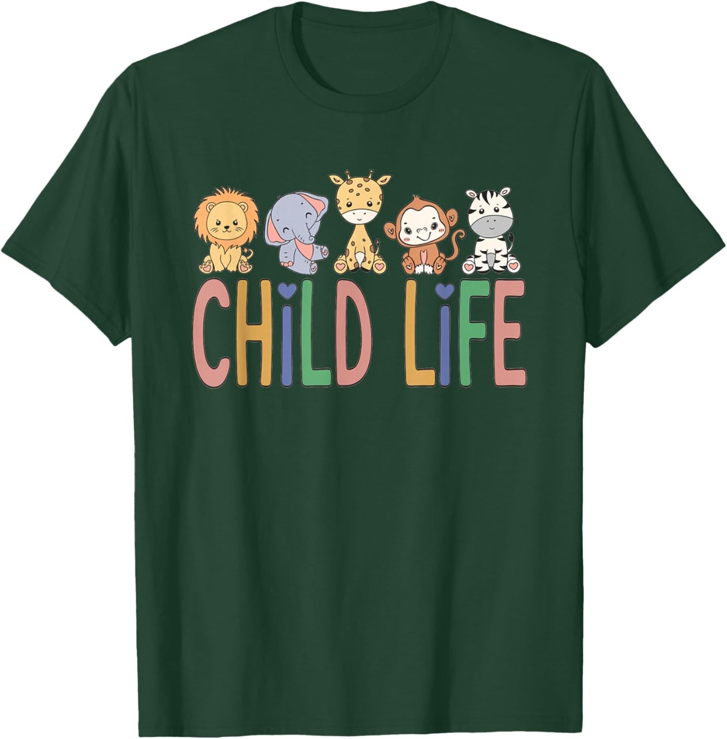 Women Child Life Animal CLS CCLS Child Life Advocate T-Shirt - T-Shirt | Forest