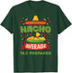 Nacho Average Tax Preparer Funny Job Birthday Gift T-Shirt - T-Shirt | Forest