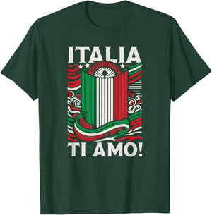 Italia Ti Amo - Italia I Love You Italy Flag T-Shirt - T-Shirt | Forest