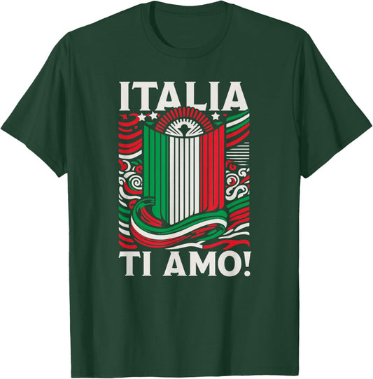 Italia Ti Amo - Italia I Love You Italy Flag T-Shirt - T-Shirt | Forest