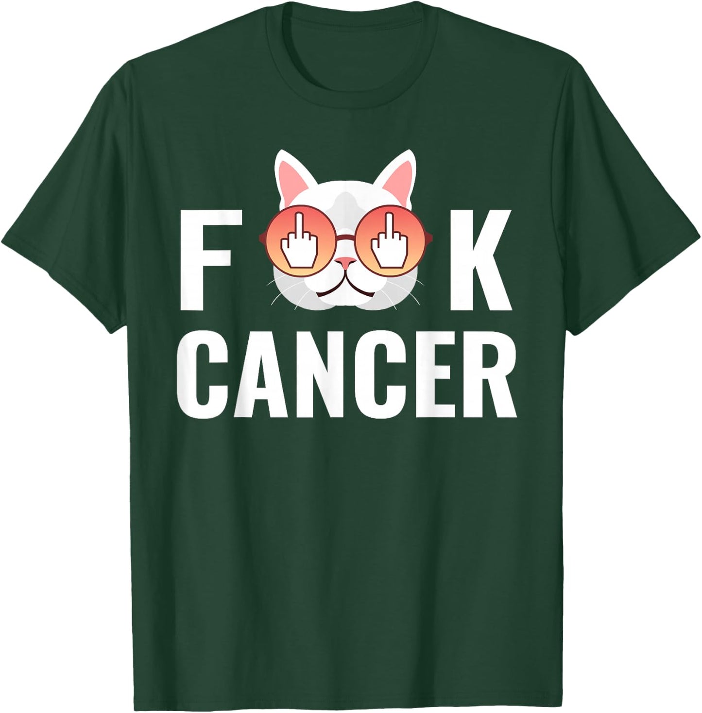 Fuck Cancer - Funny Gift T-Shirt - T-Shirt | Forest