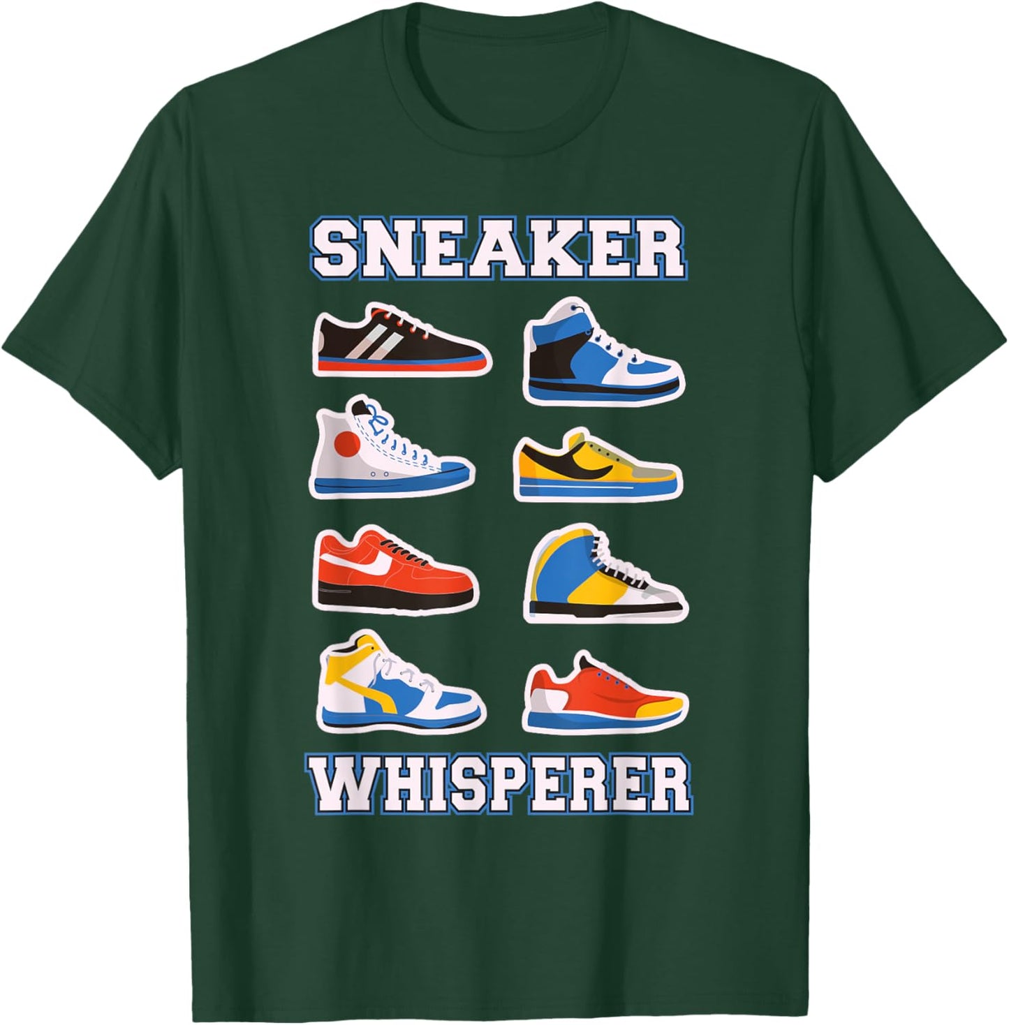 Sneaker Whisperer - Sneakerheads T-Shirt - T-Shirt | Forest