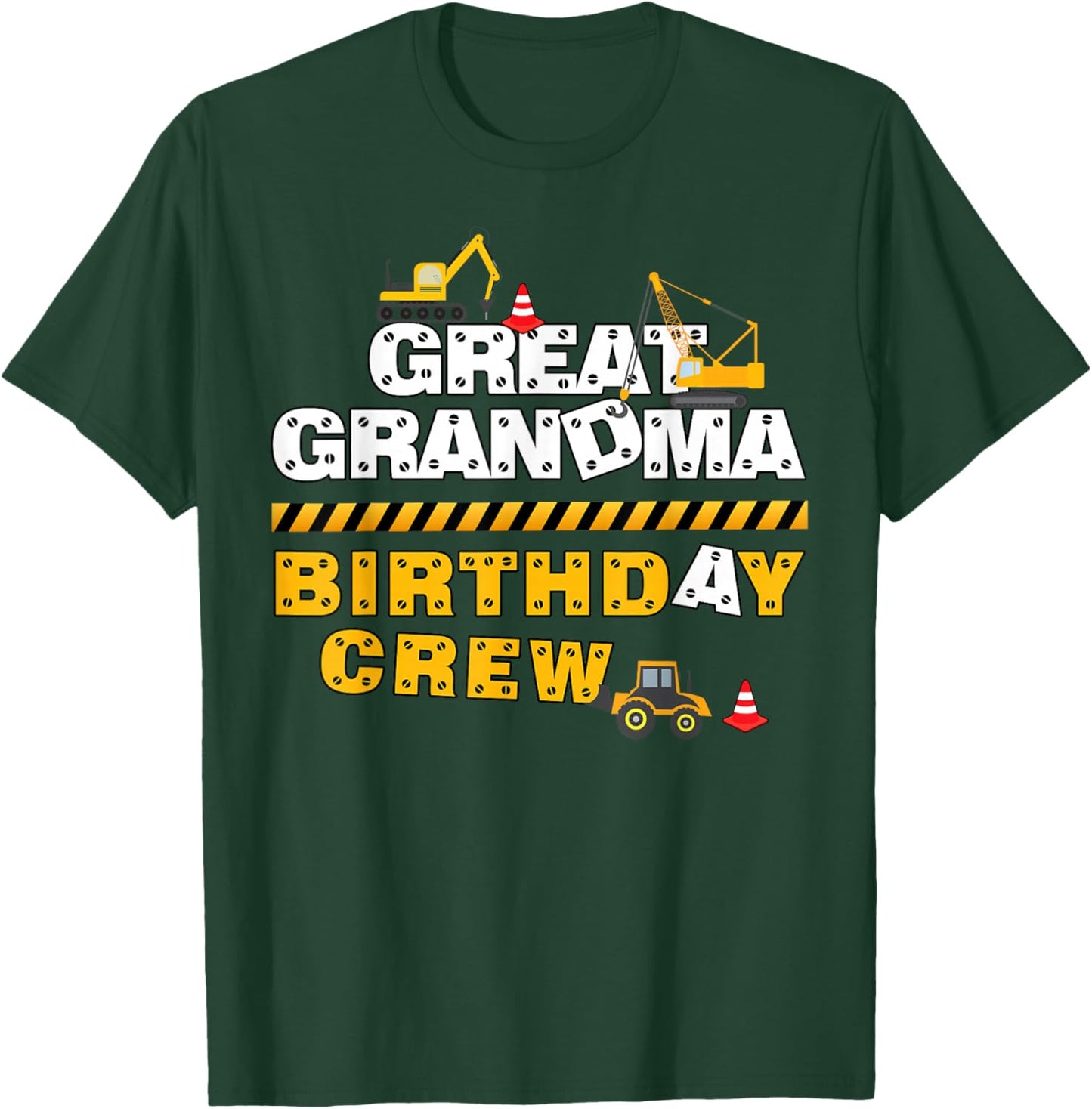 Great Grandma Birthday Crew Construction Family Birthday T-Shirt - T-Shirt | Forest