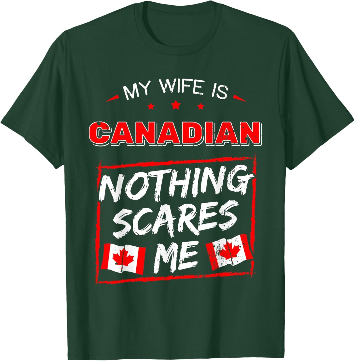 My Wife Is Canadian Canada Heritage Roots Flag Pride T-Shirt - T-Shirt | Forest