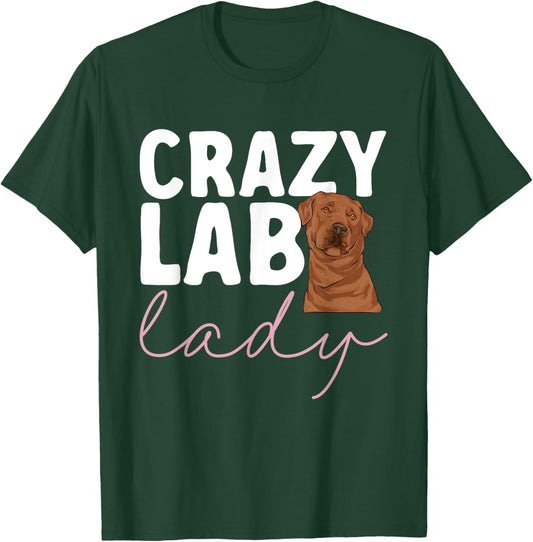 Fox Red Labrador Retriever Crazy Lab Lady Foxred Lab T-Shirt - T-Shirt | Forest
