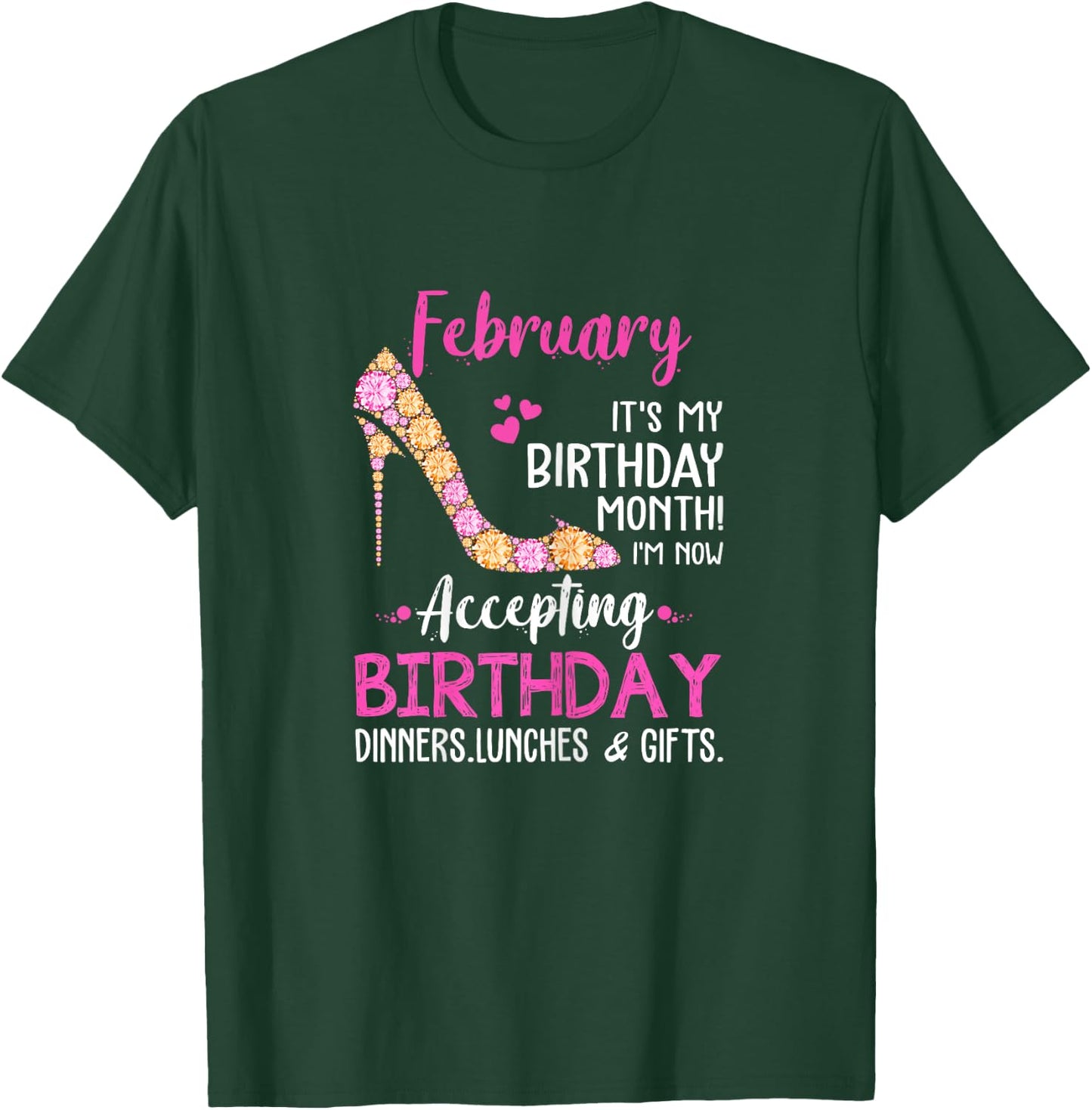 February It's my Birthday Month Women Mom Wife Gifts T-Shirt - T-Shirt | Forest