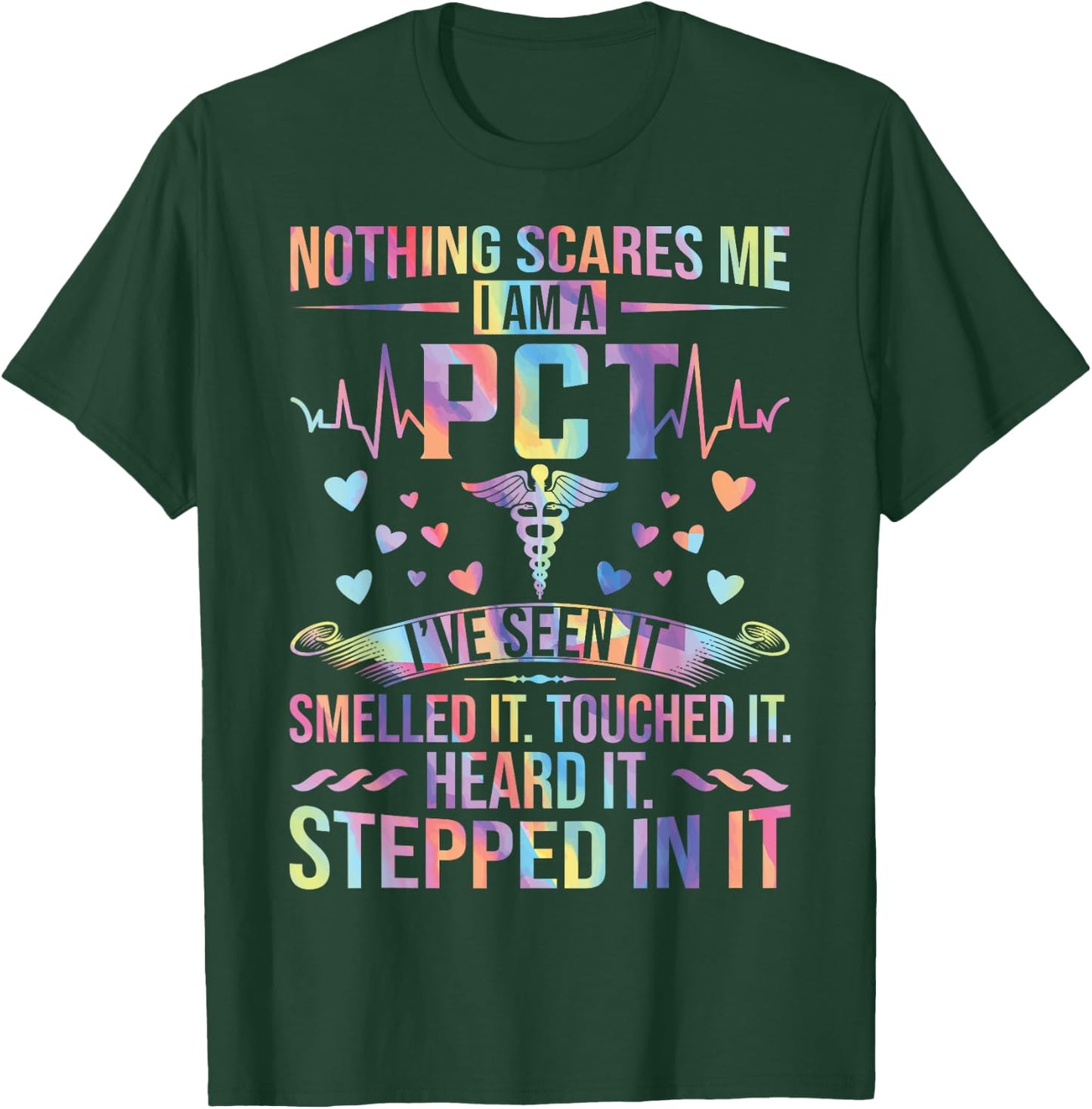 PCT Week Nothing Scares Me Funny Patient Care Technician T-Shirt - T-Shirt | Forest