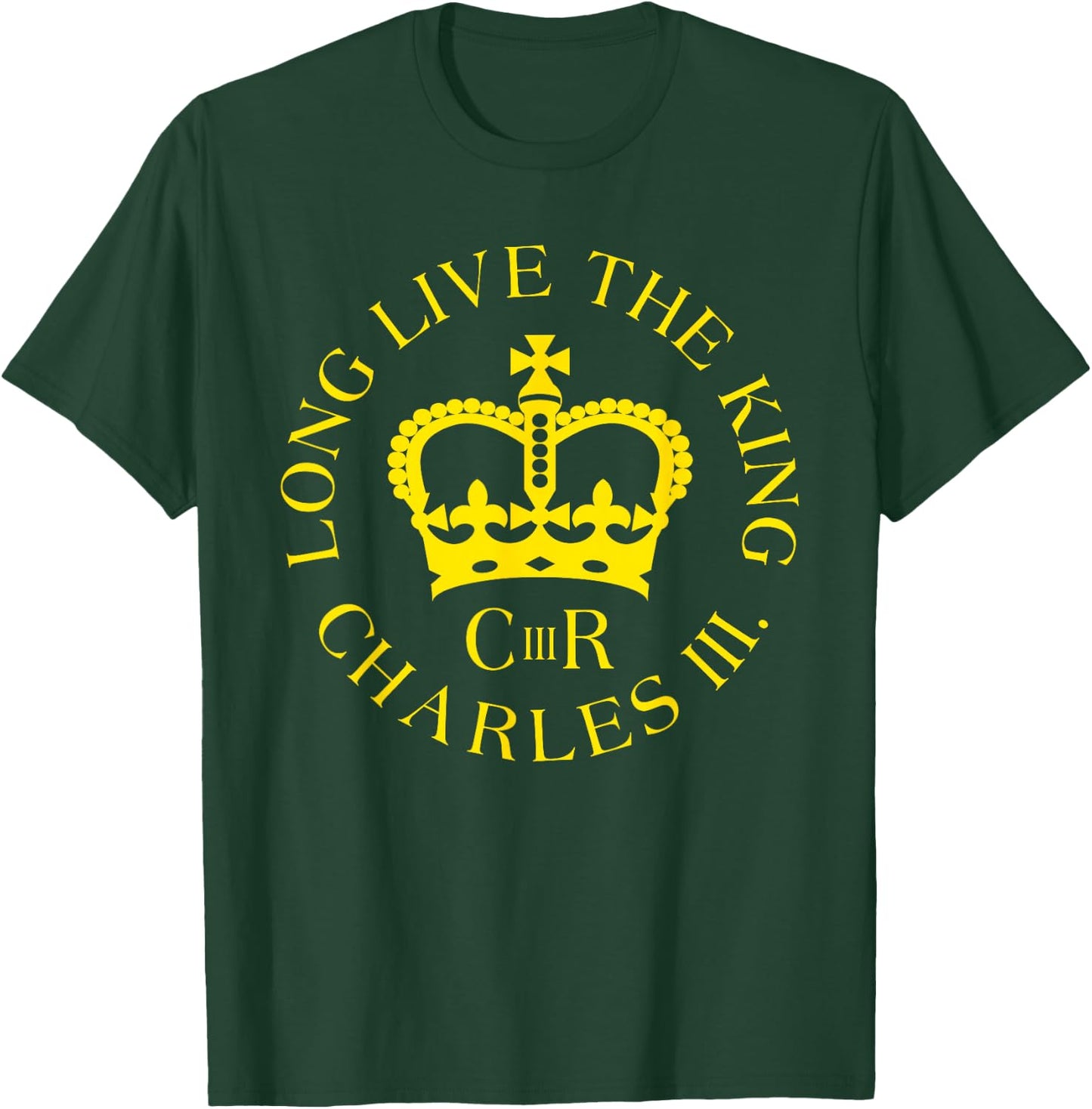 King Charles III Gifts CIIIR Welcome King Charles T-Shirt - T-Shirt | Forest