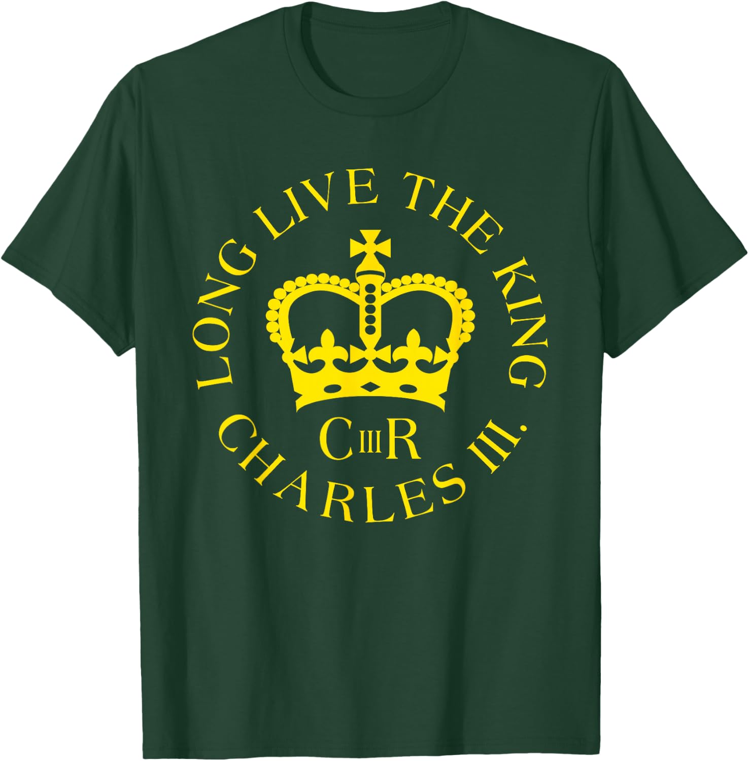 King Charles III Gifts CIIIR Welcome King Charles T-Shirt - T-Shirt | Forest