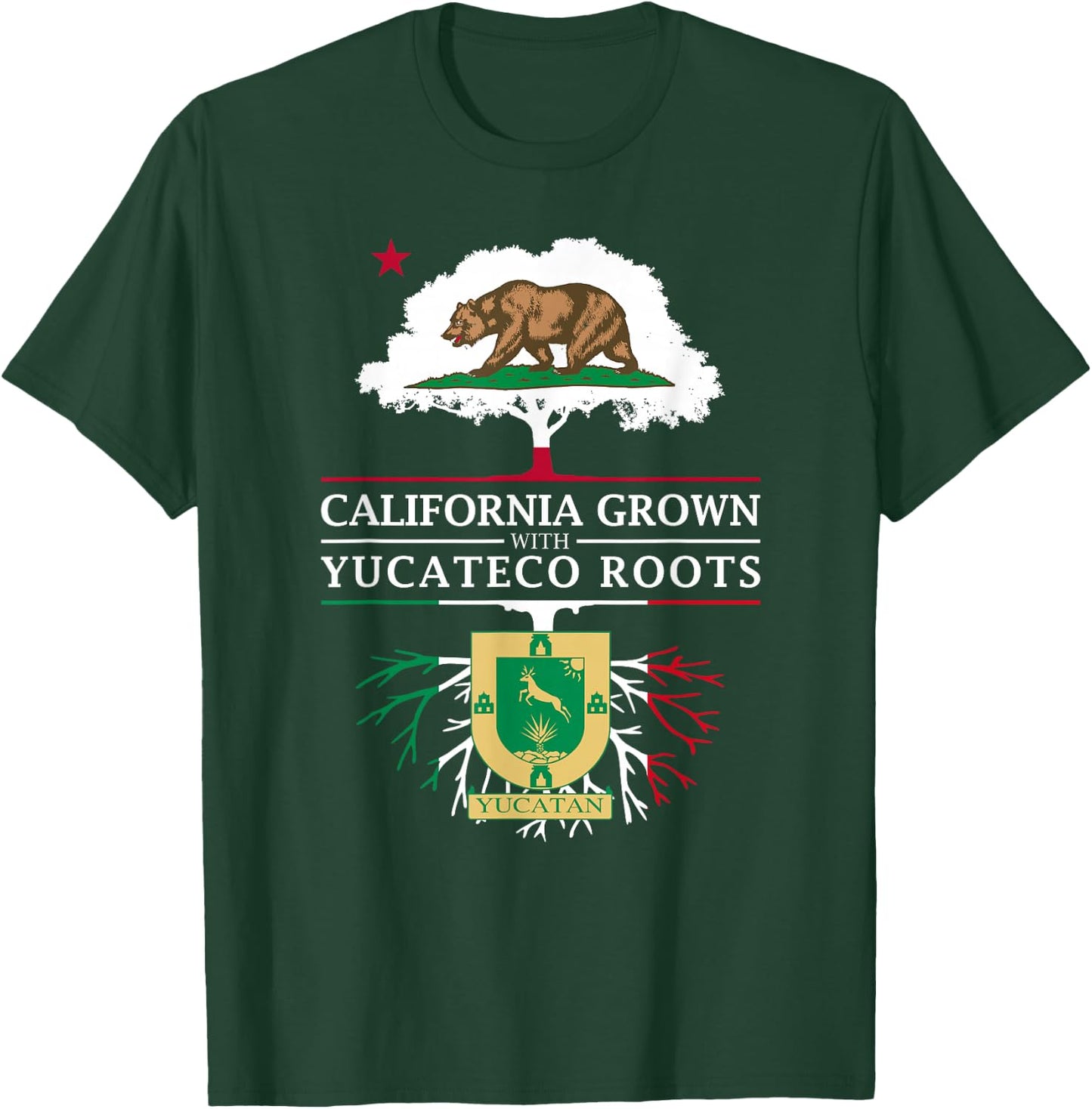 California Grown with Yucateco Roots - Yucatan T-Shirt - T-Shirt | Forest